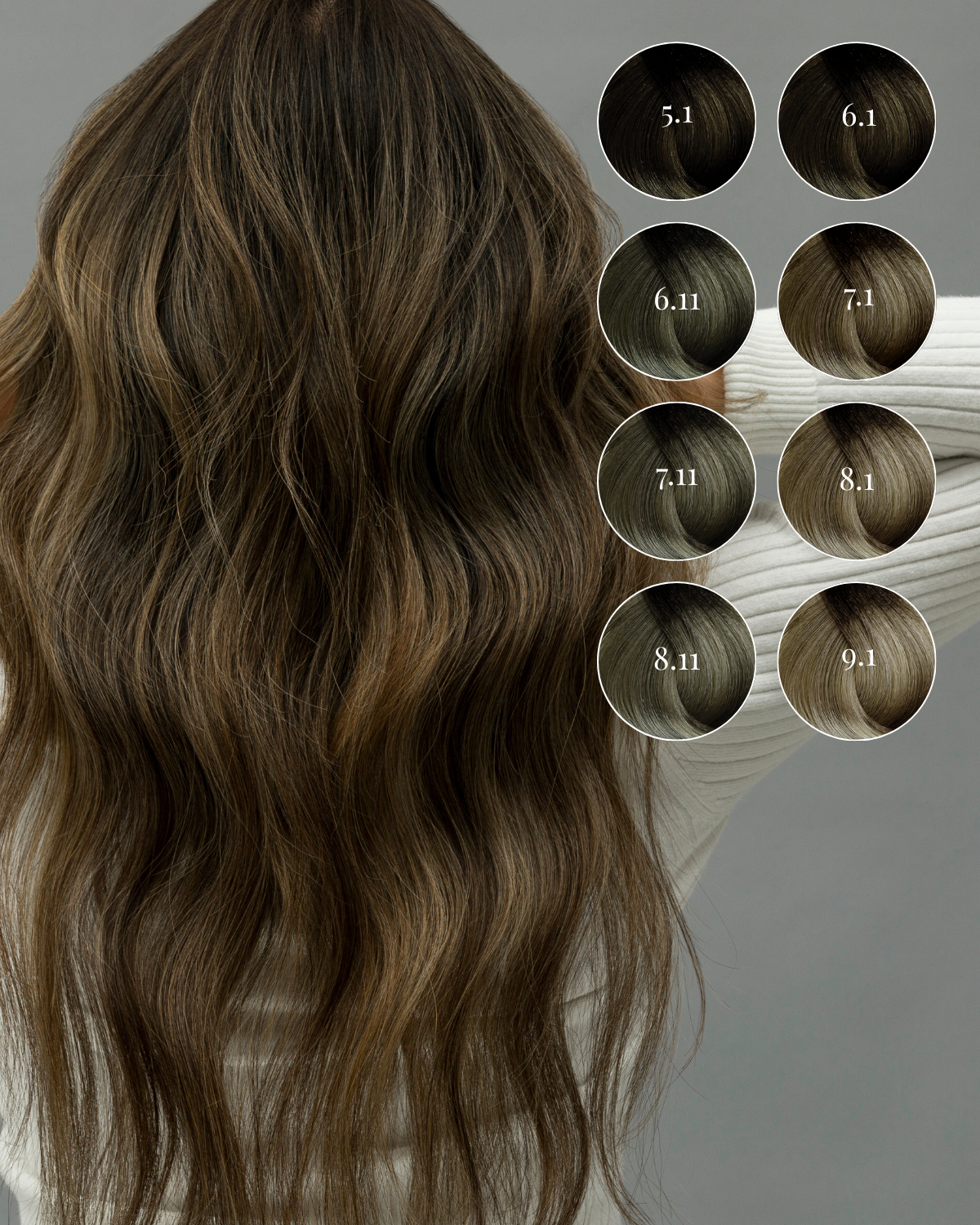 Ash color category: 5.1 6.1 6.11 7.1 7.11 8.1 8.11 9.1